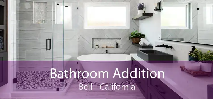 Bathroom Addition Bell - California