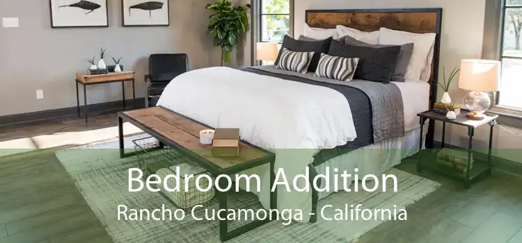 Bedroom Addition Rancho Cucamonga - California