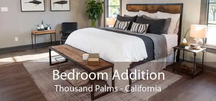 Bedroom Addition Thousand Palms - California