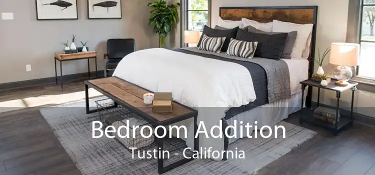 Bedroom Addition Tustin - California