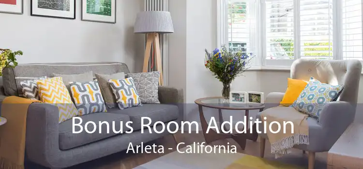 Bonus Room Addition Arleta - California