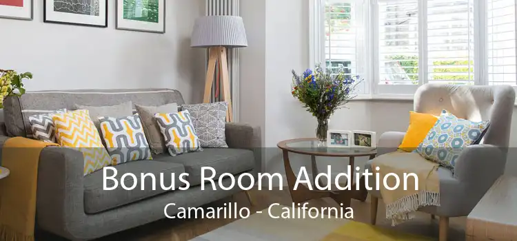 Bonus Room Addition Camarillo - California