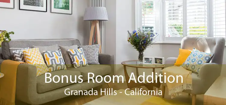 Bonus Room Addition Granada Hills - California