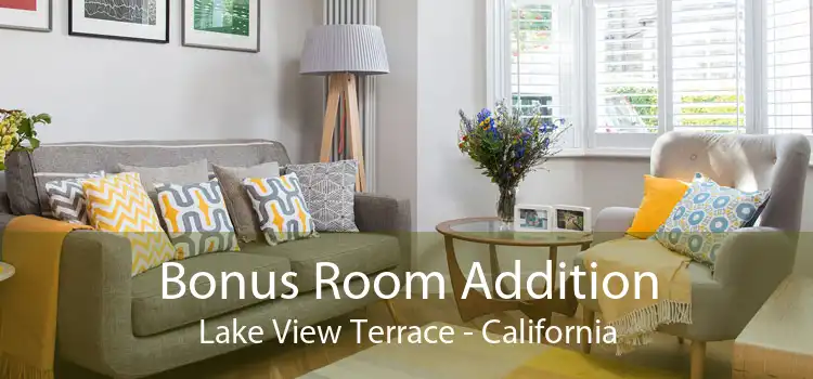 Bonus Room Addition Lake View Terrace - California