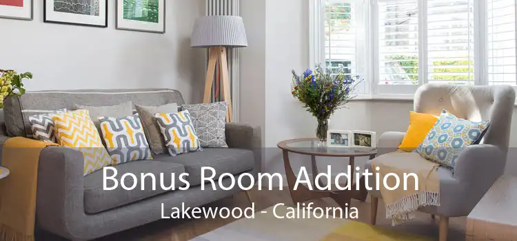 Bonus Room Addition Lakewood - California