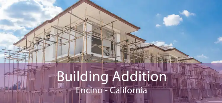 Building Addition Encino - California