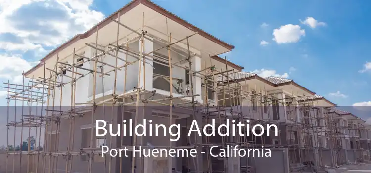 Building Addition Port Hueneme - California