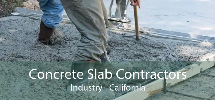 Concrete Slab Contractors Industry - California