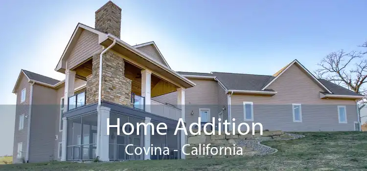 Home Addition Covina - California