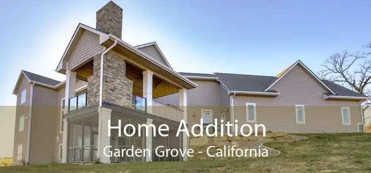 Home Addition Garden Grove - California