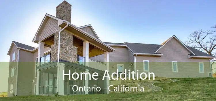 Home Addition Ontario - California