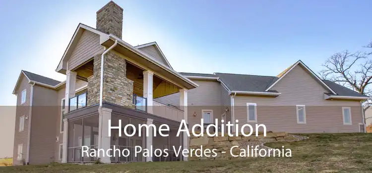 Home Addition Rancho Palos Verdes - California