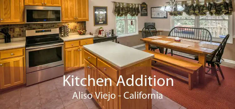 Kitchen Addition Aliso Viejo - California