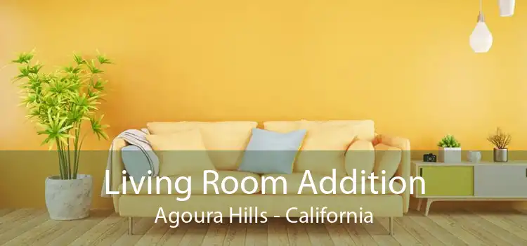 Living Room Addition Agoura Hills - California