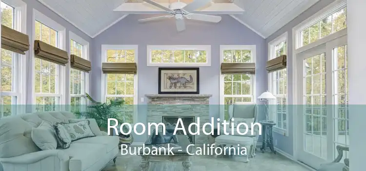 Room Addition Burbank - California