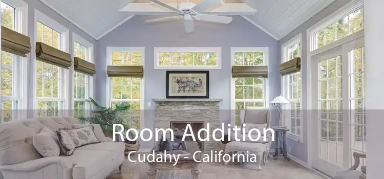 Room Addition Cudahy - California