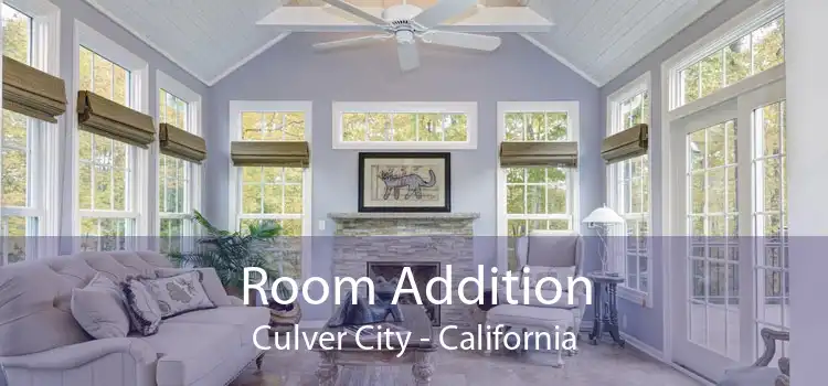 Room Addition Culver City - California