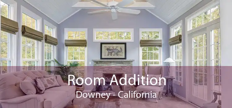 Room Addition Downey - California