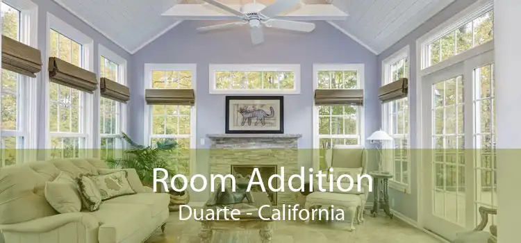 Room Addition Duarte - California