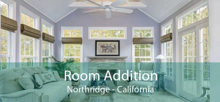 Room Addition Northridge - California