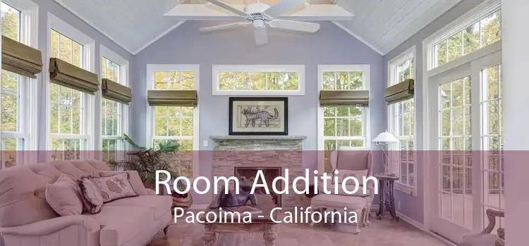 Room Addition Pacoima - California