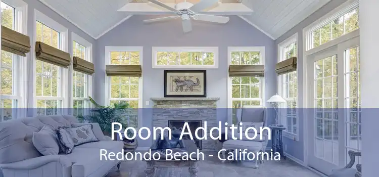 Room Addition Redondo Beach - California