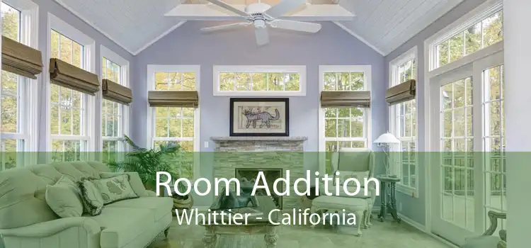 Room Addition Whittier - California